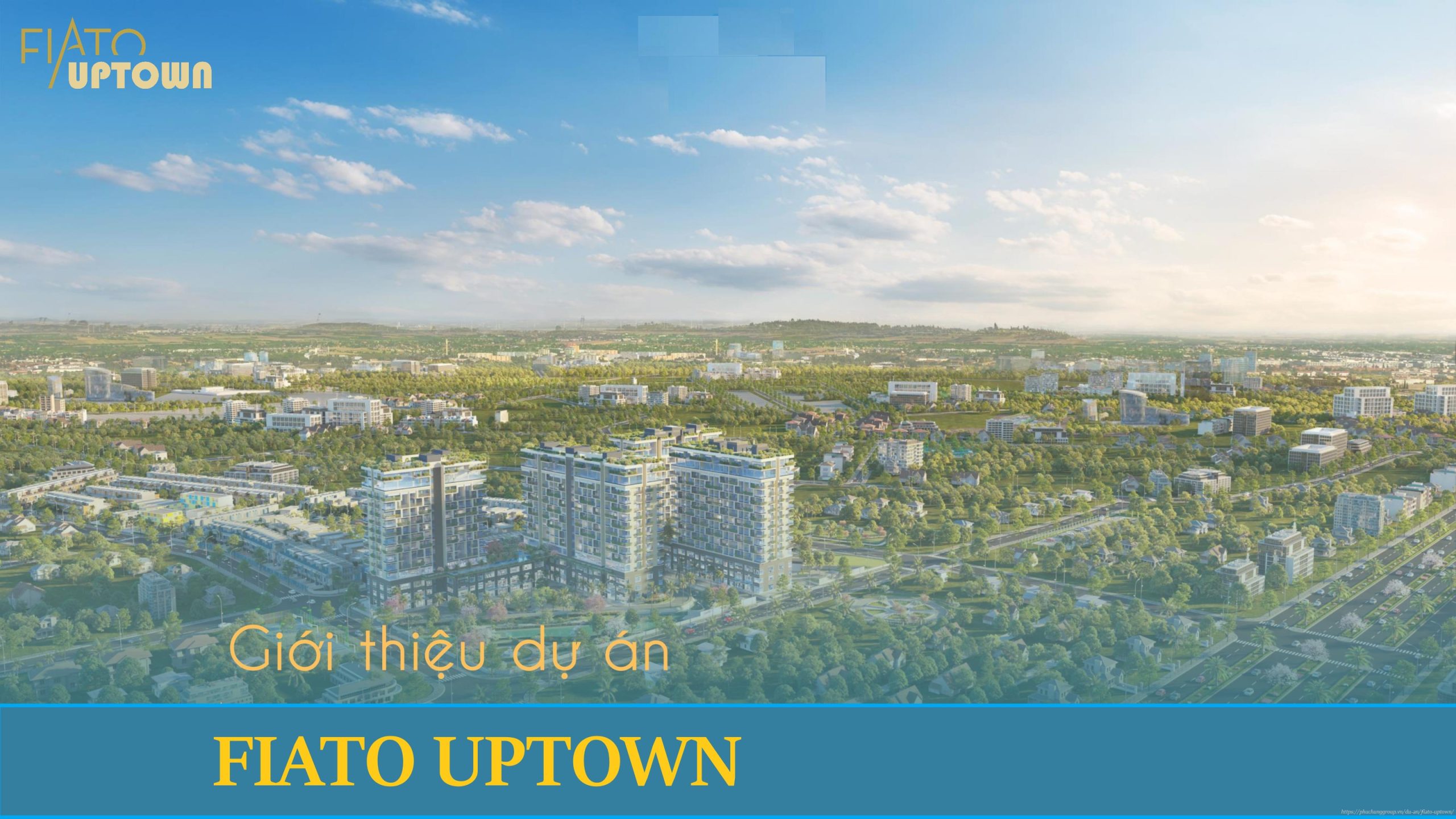 THÔNG TIN DỰ ÁN FIATO UPTOWN THỦ ĐỨC