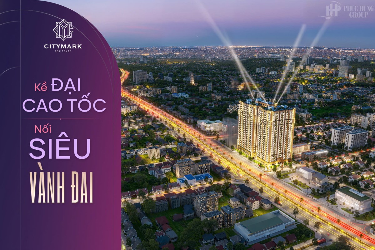 Vị Trí Citymark Residence Tâm điểm Sự Kết Nối